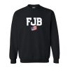 FJB F Joe Biden sweatshirt