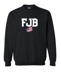 FJB F Joe Biden sweatshirt