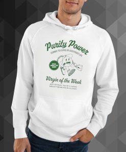 Purity Power Virgin of the week hoodie