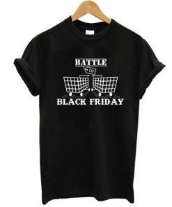 Battle Of Black Friday t shirt, Black Friday Shirts, Funny Shopping