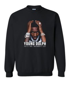 RIP Young Dolph 1985-2021 sweatshirt