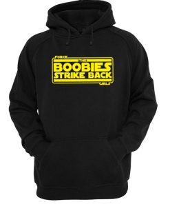 The Boobies Strike Back hoodie