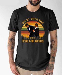 Vintage Keep My Wife's Name Out Of Your Fucking Mouth Will Smith Oscar t shirt