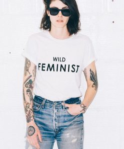 Wild Feminist t shirt