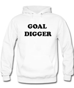 goal digger hoodie