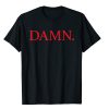 Kendrick Lamar Damn t shirt RF