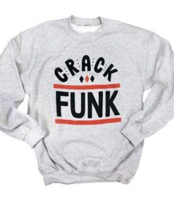 Crack Funk sweatshirt