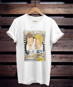 Damn we're smooth Beavis Butthead t shirt