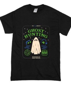 Ghost Hunting t shirt