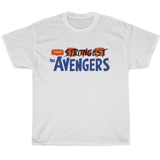 Thor The Strongest Avenger t shirt, Marvel Thor Love And Thunder