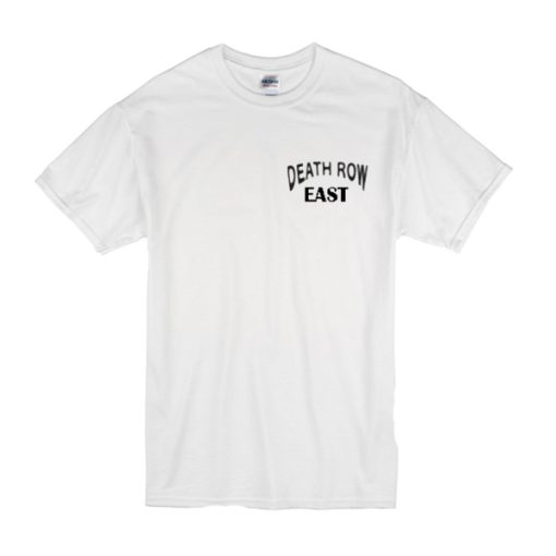 Death row east t shirt