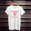 Diet choke thank you t shirt