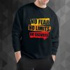 No Fear No Limits No Excuse Black sweatshirt