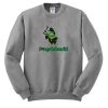 Frogetaboutit sweatshirt