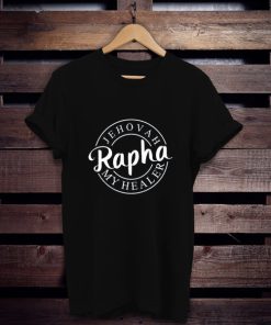 Jehovah Rapha My Healer t shirt