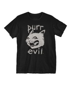 Purr Evil t shirt