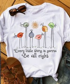 Birds Peace Love Every Little Thing Is Gonna Be Alright t shirt