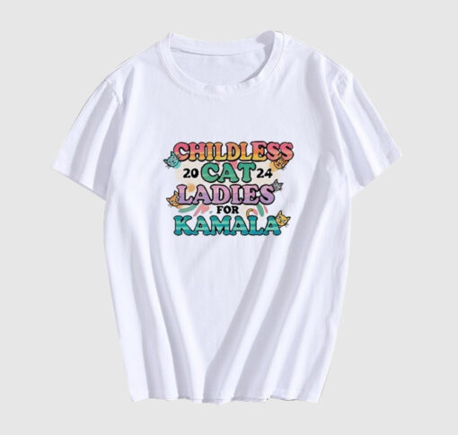 Childless Cat Ladies For Kamala Harris 2024 T Shirt