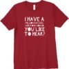 i have a million excuses you like to hear t-shirt