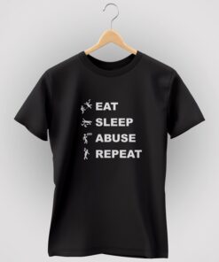 eat sleep abuse repeat t-shirt thd